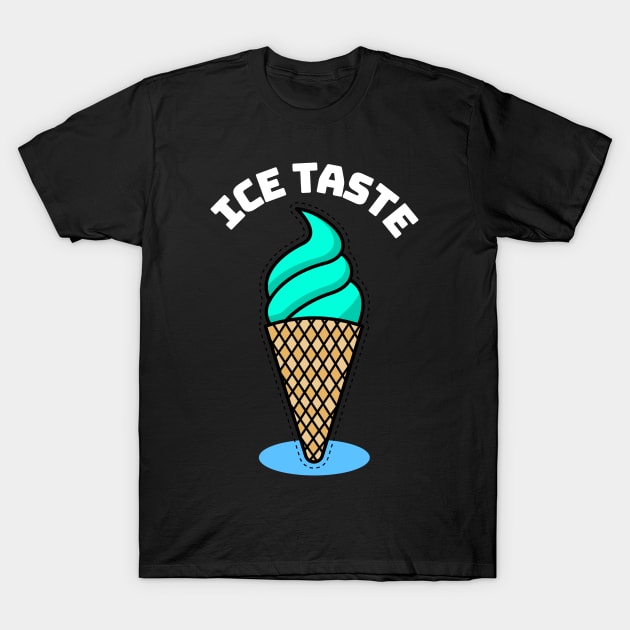 Ice Taste for Ice Cream Lover T-Shirt by LetShirtSay